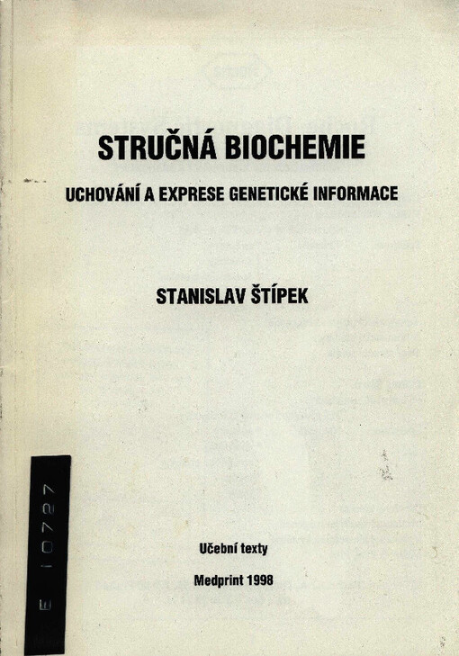 Stručná biochemie. Uchování a exprese genetické informace. Učební texty