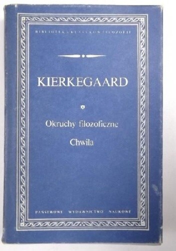 Okruchy filozoficzne ; Chwila