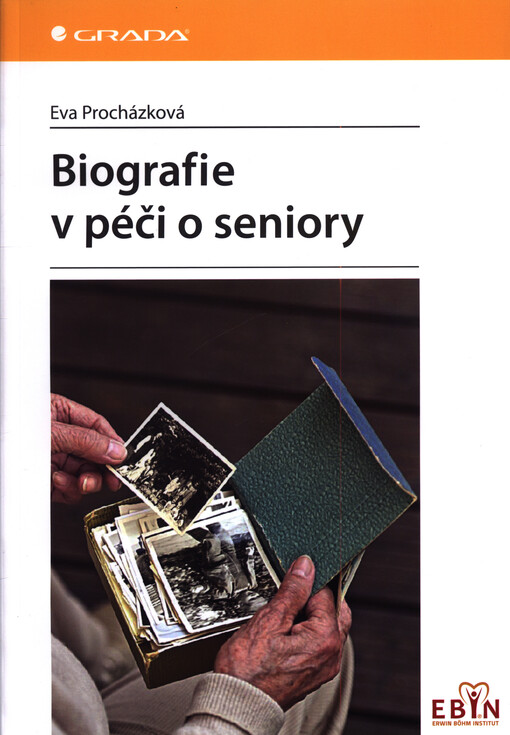 Biografie v péči o seniory | Procházková Eva