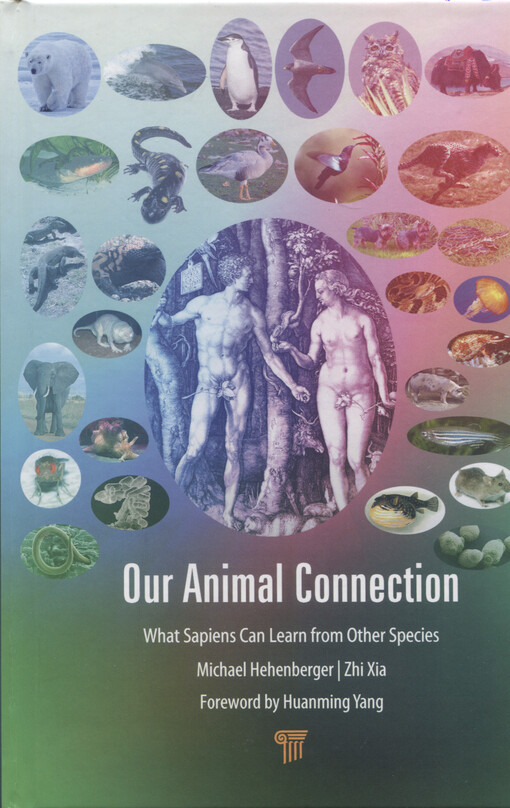 Our animal connection : what sapiens can learn from other species
