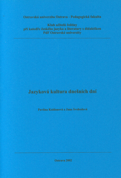 Jazyková kultura dnešních dní