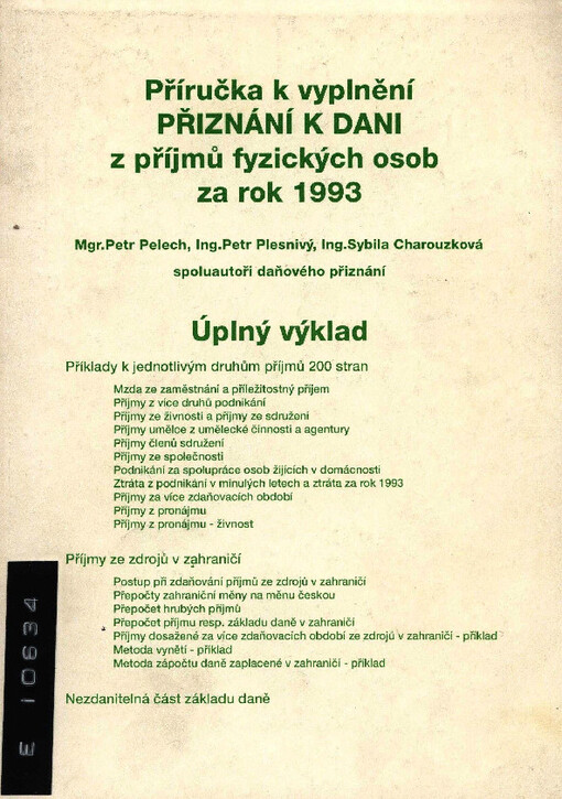 Příručka k vyplnění přiznání k dani z příjmů fyzických osob za rok 1993 : Úplný výklad