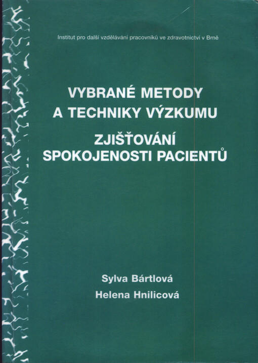 Vybrané metody a techniky výzkumu zjišťování spokojenosti pacientů