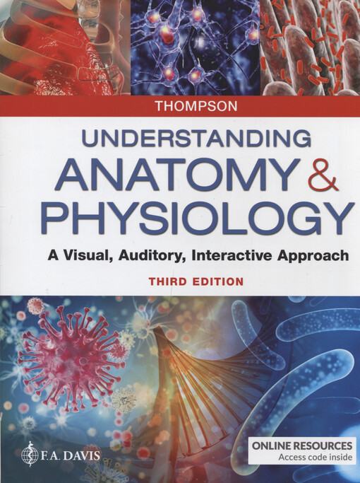Understanding anatomy & physiology : a visual, auditory, interactive approach