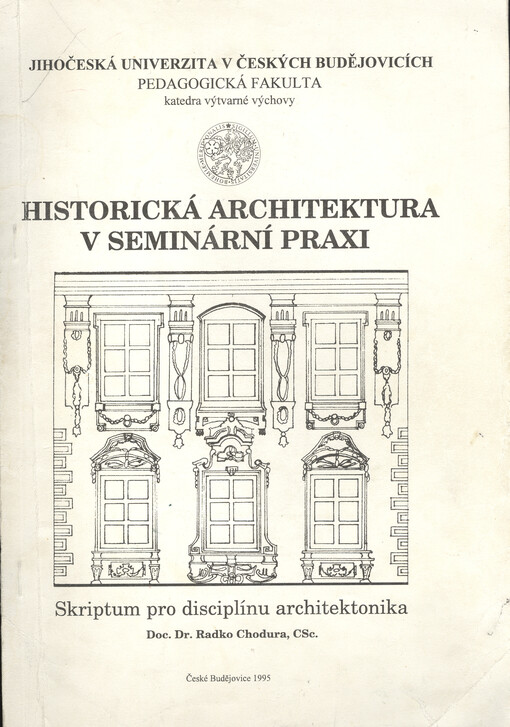 Historická architektura v seminární praxi : skriptum pro disciplínu architektonika