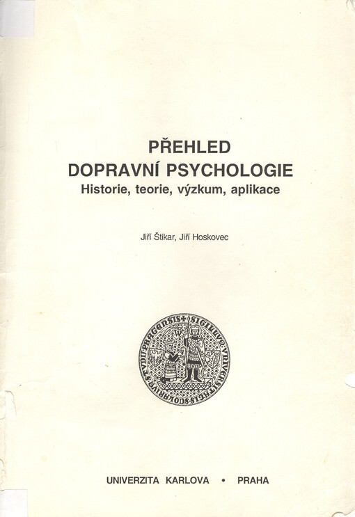 Přehled dopravní psychologie : historie, teorie, výzkum, aplikace