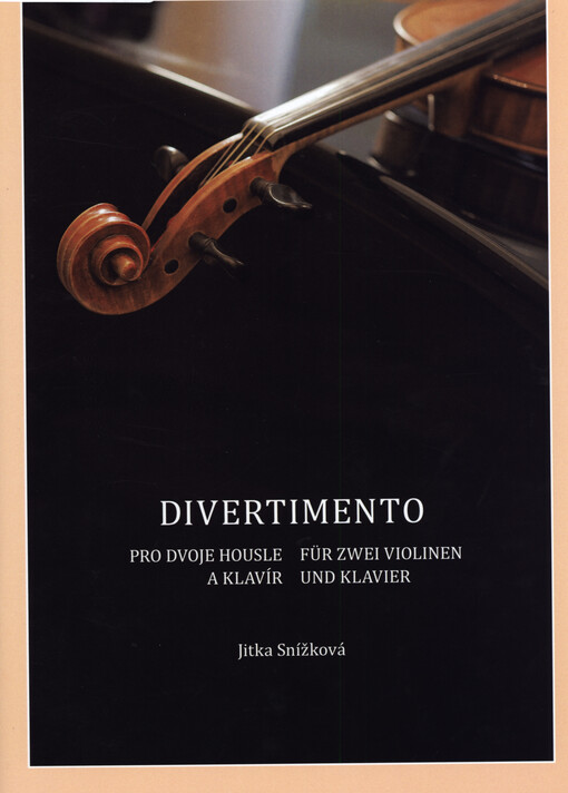 Divertimento pro dvoje housle a klavír = Divertimento für zwei Violinen und Klavier
