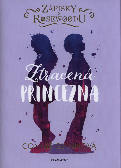 Zápisky z Rosewoodu. Ztracená princezna