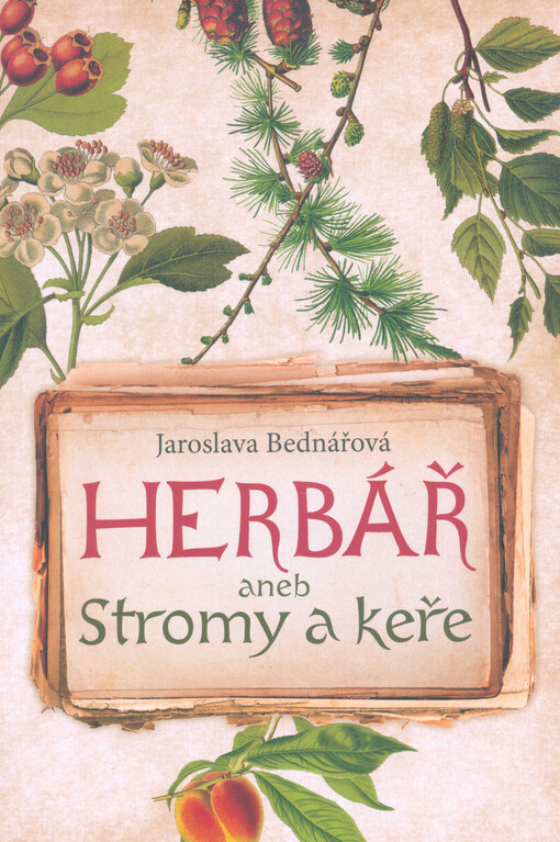 Herbář, aneb, Stromy a keře