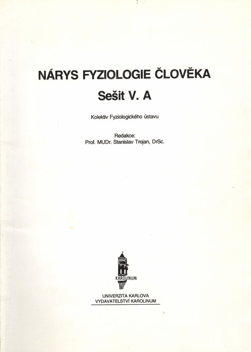 Nárys fyziologie člověka. Sešit V. A