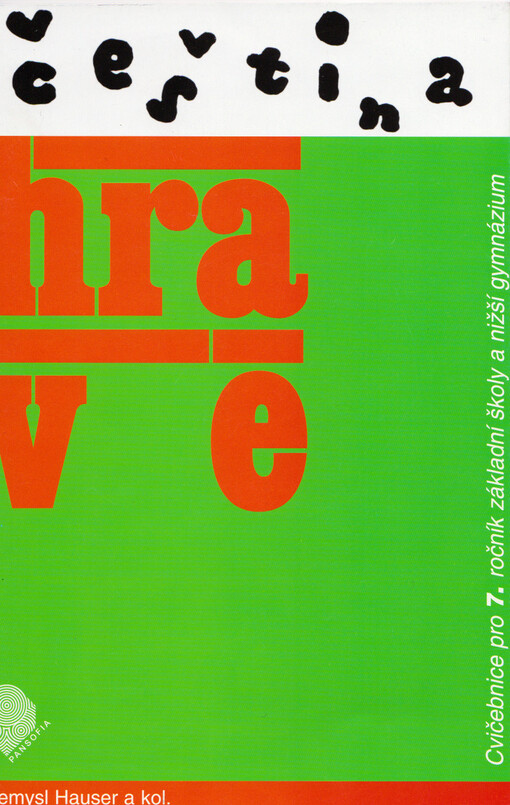 Čeština hravě : cvičebnice pro 7. ročník základní školy a nižší gymnázium