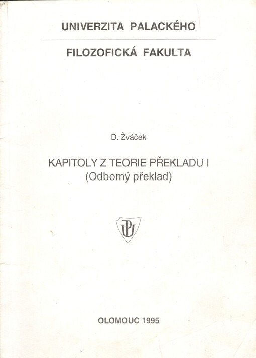 Kapitoly z teorie překladu I: (odborný překlad)