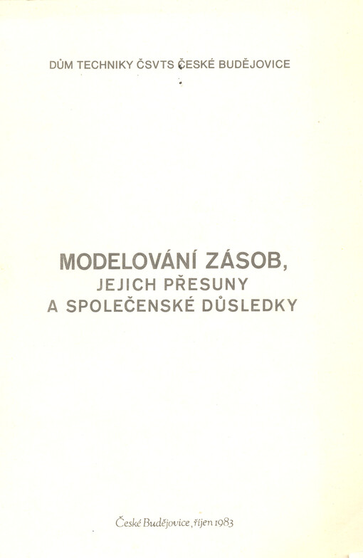 Modelování zásob, jejich přesuny a společenské důsledky