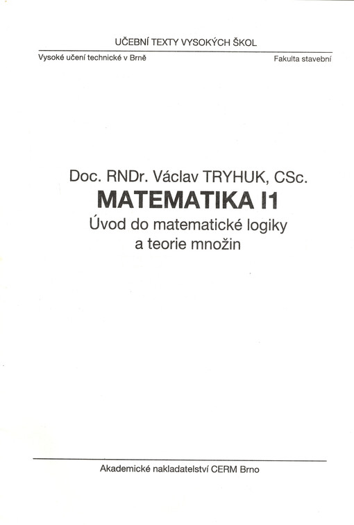 Matematika: [určeno pro posl. fak. staveb. VUT v Brně]