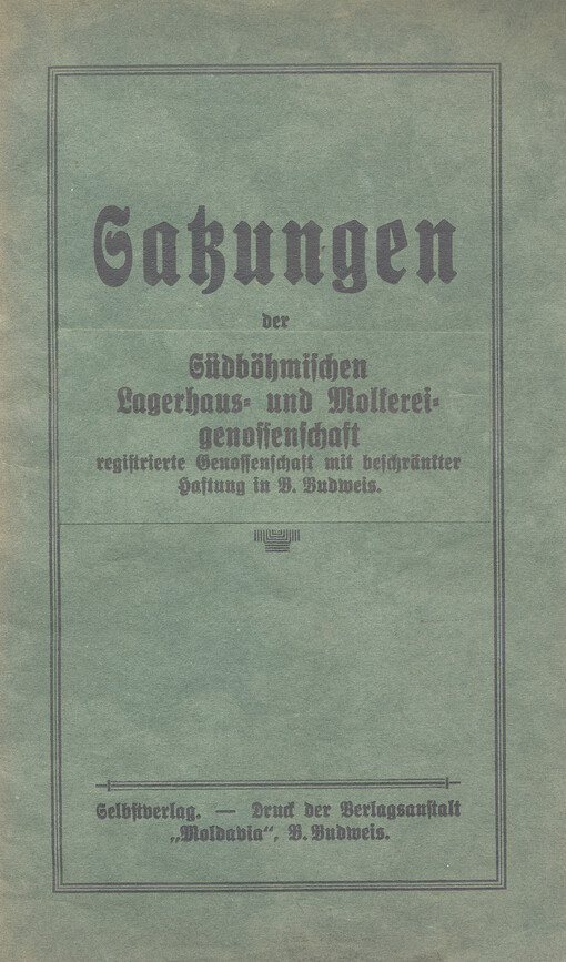 Sakungen der Südbömischen Lagerhaus und Moltereigenossenschaft registrierte Genossenschaft mit beschränkter Haftung in B. Budweis