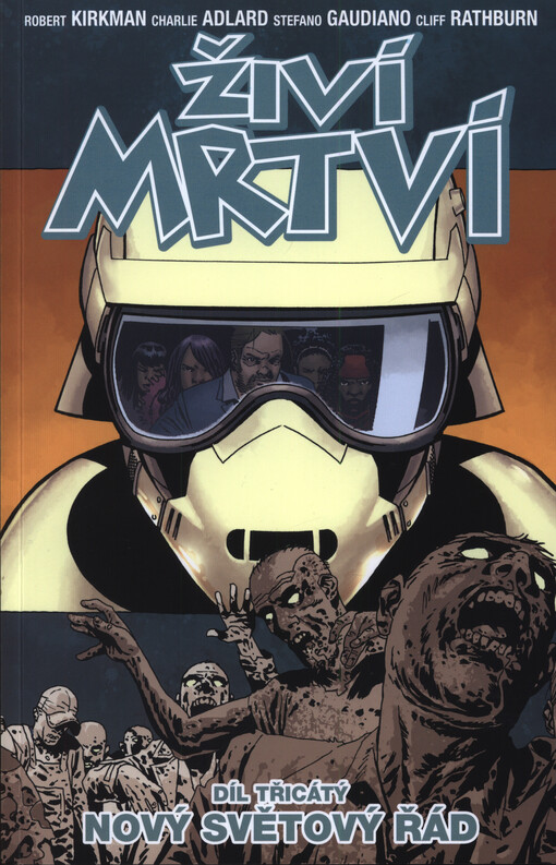 Živí mrtví. Díl třicátý, Nový světový řád