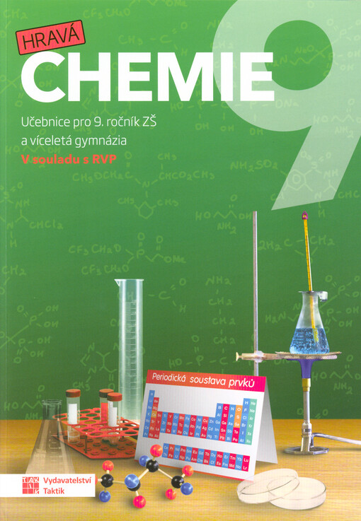 Hravá chemie 9 : učebnice pro 9. ročník ZŠ a víceletá gymnázia