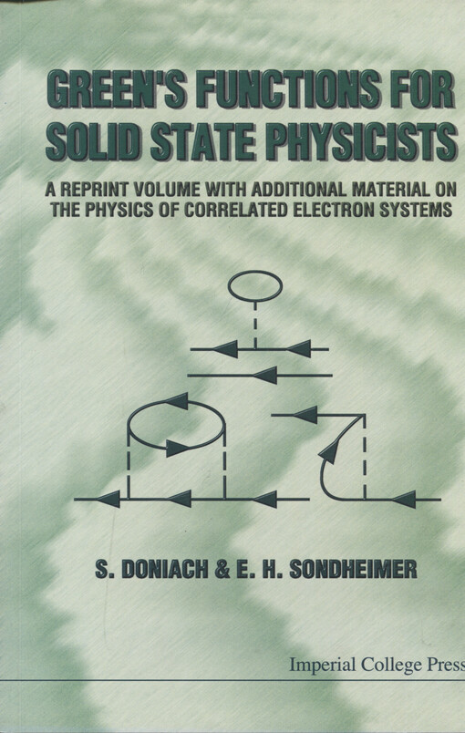Green's functions for solid state physicists : a reprint volume with additional material on the physics of correlated electron systems
