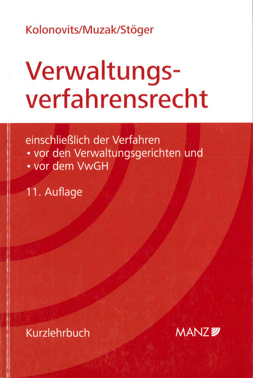 Grundriss des österreichischen Verwaltungsverfahrensrechts : einschließlich der Verfahren vor den Verwaltungsgerichten und vor dem VwGH