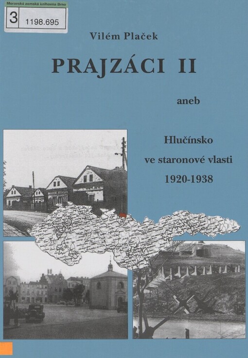 Prajzáci II, aneb, Hlučínsko ve staronové vlasti 1920-1938
