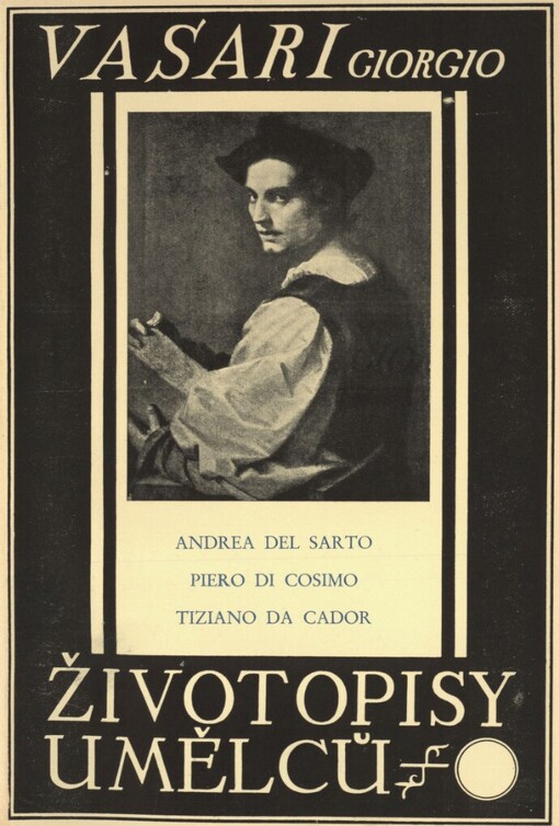 Andrea del Sarto, Piero di Cosimo, Tiziano da Cador