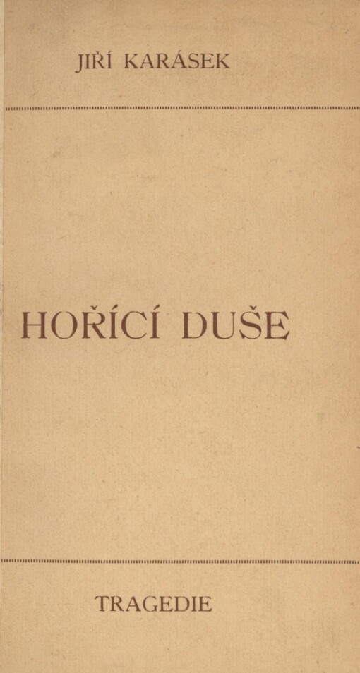 Hořící duše: tragedie o třech aktech