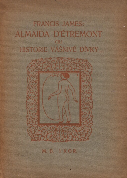 Almaida d'Étremont, čili, Historie vášnivé dívky