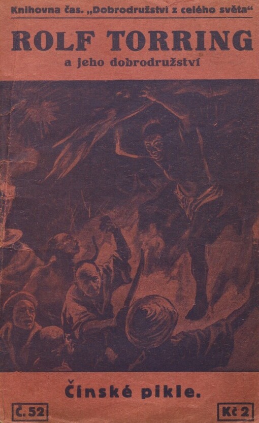 Čínské pikle: dobrodružství Rolfa Torringa