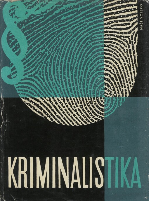Kriminalistika: vysokoškolská učebnice