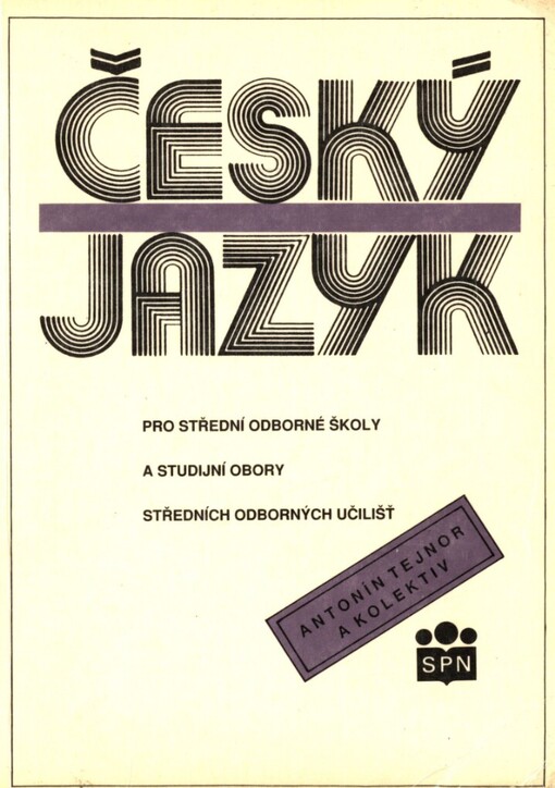 Český jazyk pro střední odborné školy a studijní obory středních odborných učilišť