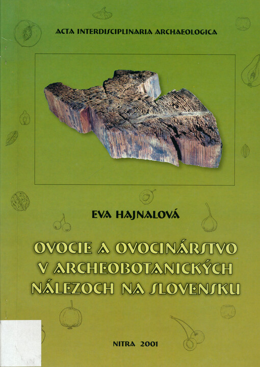 Ovocie a ovocinárstvo v archeobotanických nálezoch na Slovensku