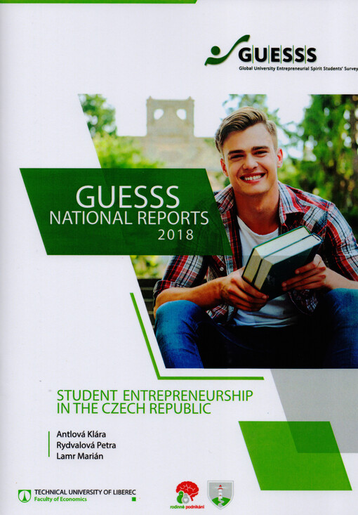 Student entrepreneurship in the Czech republic : Guesss national reports 2018