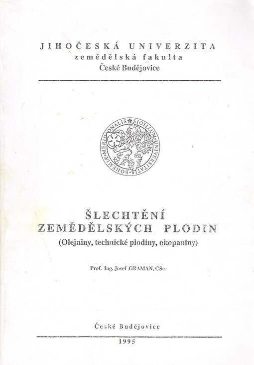 Šlechtění zemědělských plodin : (olejniny, technické plodiny, okopaniny)