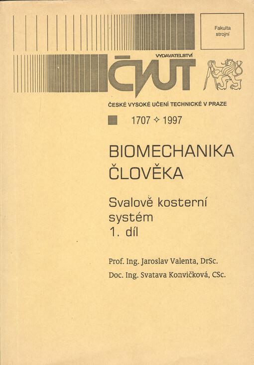 Biomechanika člověka: svalově kosterní systém