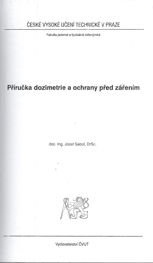 
  Příručka dozimetrie a ochrany před zářením
  