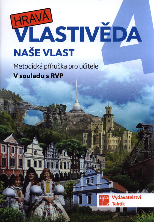 Hravá vlastivěda : naše vlast : metodická příručka pro učitele