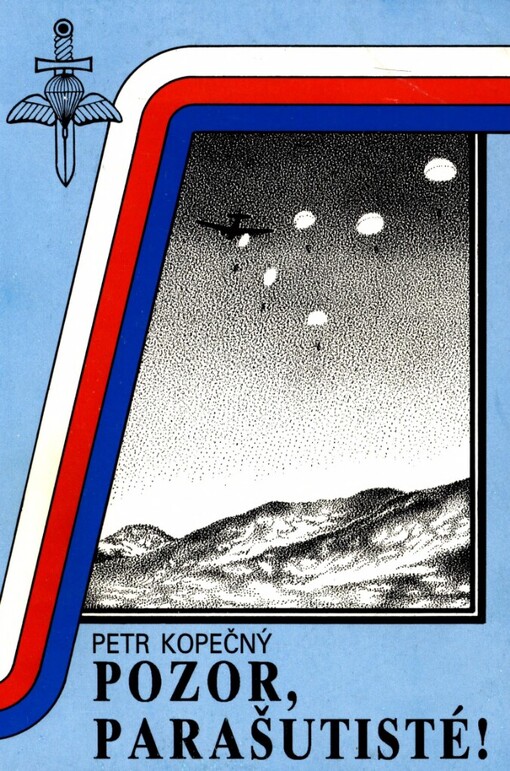 Pozor, parašutisté!: vznik, vývoj a použití leteckých výsadků za 2. světové války