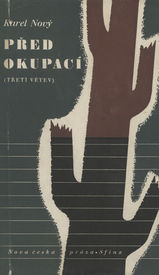 Před okupací: (Třetí větev) : [Román]