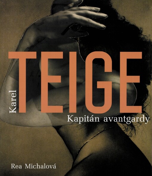 Karel Teige: kapitán avantgardy