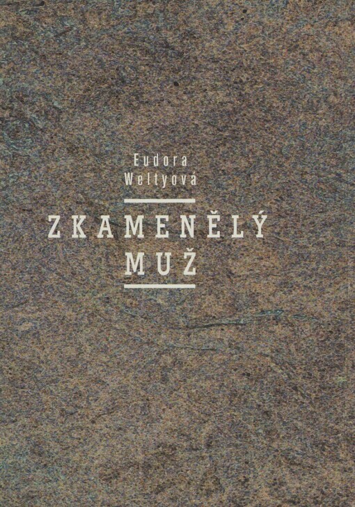 Zkamenělý muž: výbor z povídek