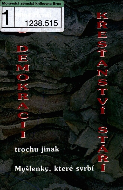O demokracii, křesťanství, stáří - trochu jinak: myšlenky, které svrbí