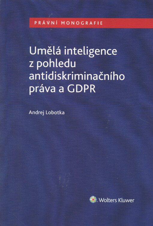 Umělá inteligence z pohledu antidiskriminačního práva a GDPR