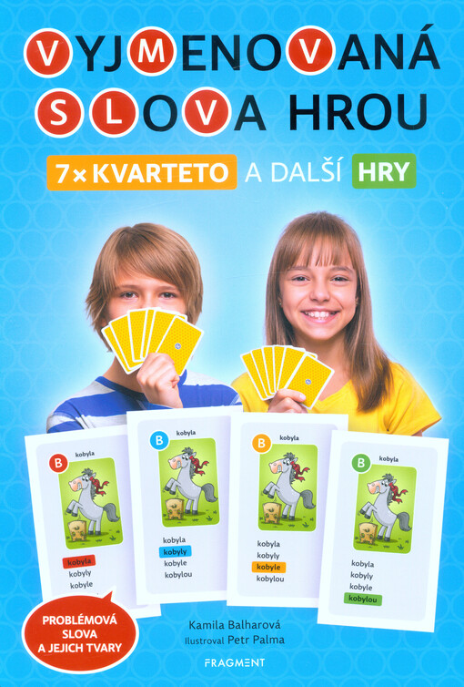 Vyjmenovaná slova hrou : 7x kvarteto a další hry