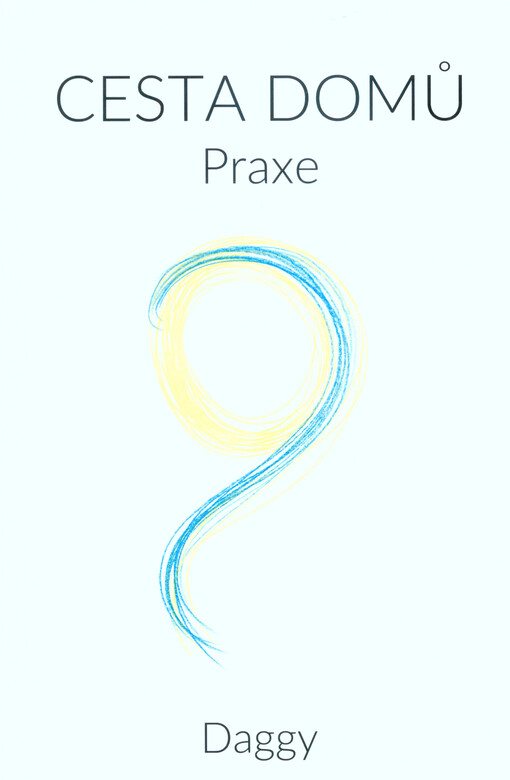 Cesta domů : praxe