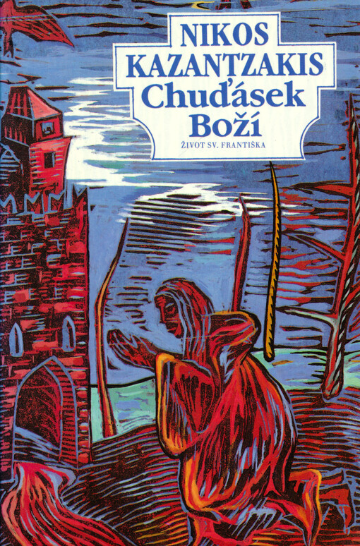 Chuďásek Boží: život sv. Františka