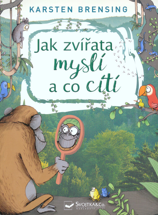 Jak zvířata myslí a co cítí