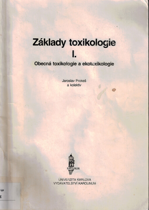Základy toxikologie. I., Obecná toxikologie a ekotoxikologie