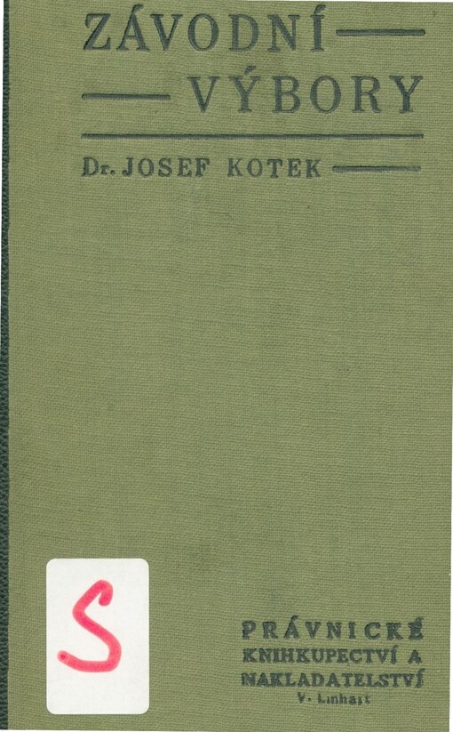 Závodní výbory: výklad zákona č. 330/1921 Sb. z. a n. s vedlejšími právními normami a judikaturou