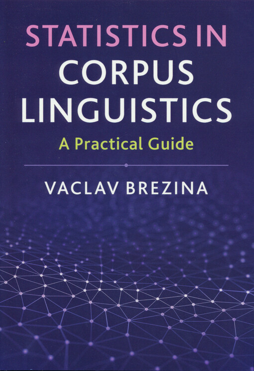 Statistics in corpus linguistics : a practical guide