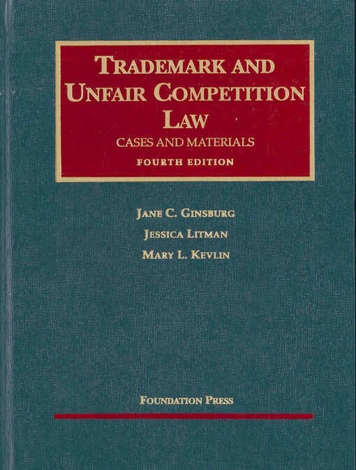 Trademark and unfair competition law : cases and materials